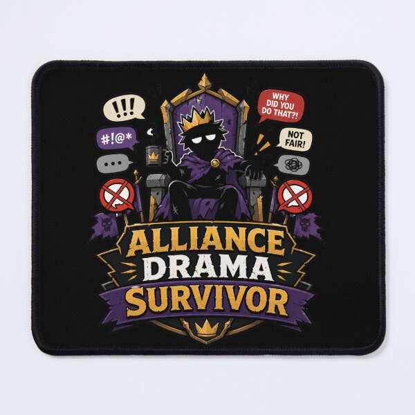 Item preview, Alliance Drama Survivor MMO Gamer Meme Design designed and sold by Super Glopz.