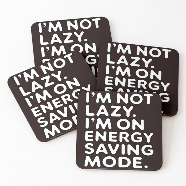 Item preview, Sarcastic Humor I ‘m not lazy. I ‘m on energy saving mode designed and sold by fantasticdesign.