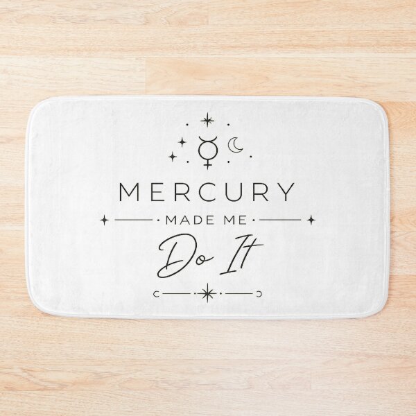 Item preview, mercury made me do it designed and sold by Side Quest Co..