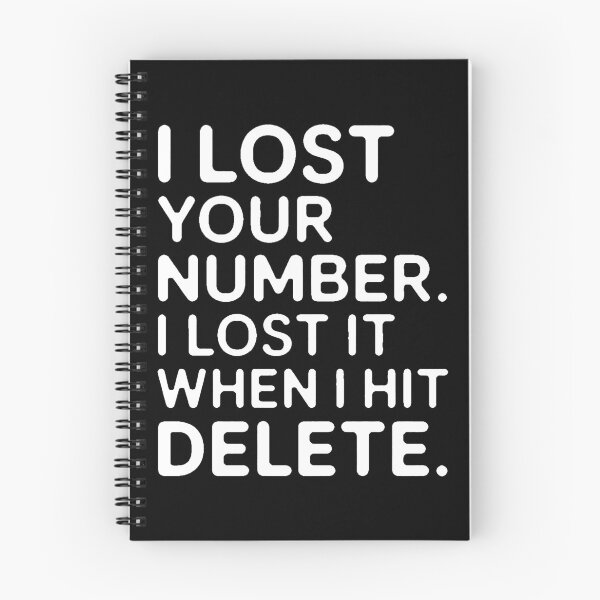 Item preview, Sarcastic Humor I lost your number lost it when I hit delete designed and sold by fantasticdesign.