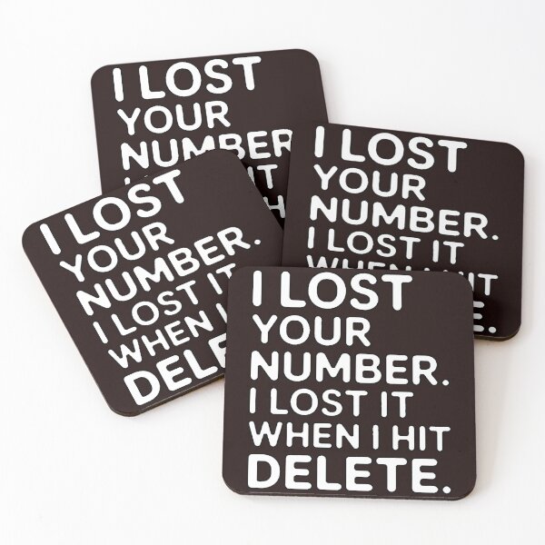 Item preview, Sarcastic Humor I lost your number lost it when I hit delete designed and sold by fantasticdesign.