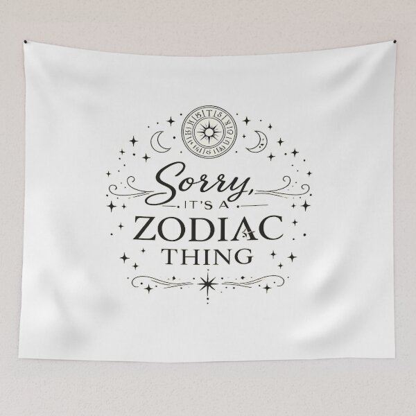 Item preview, Sorry, It's a Zodiac Thing designed and sold by Side Quest Co..