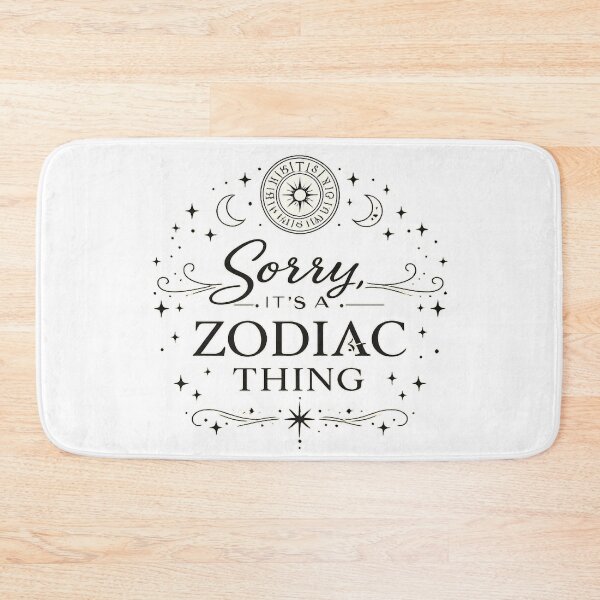 Item preview, Sorry, It's a Zodiac Thing designed and sold by Side Quest Co..