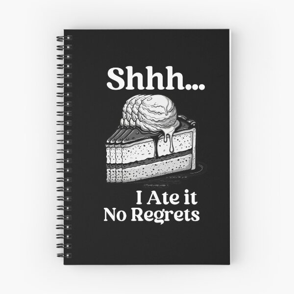 Item preview, I ate some pie and it was delicious. Shhh… I Ate It No Regrets. designed and sold by Creative-Sanc.
