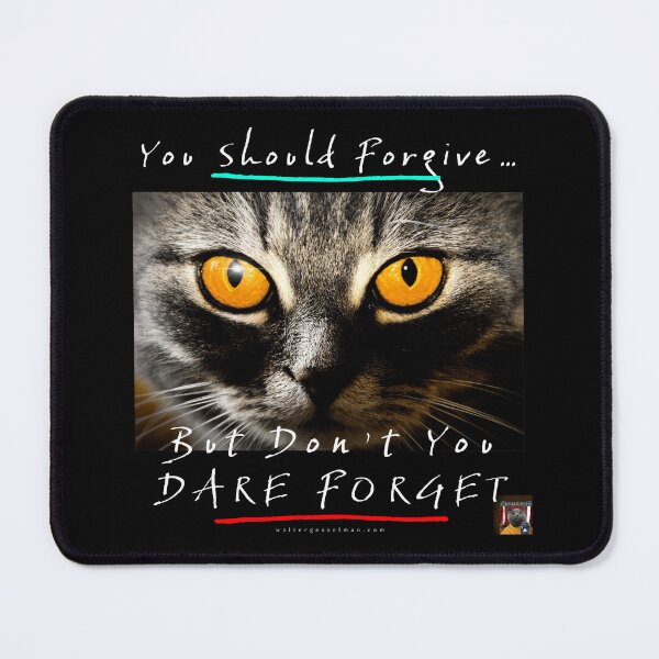 Item preview, You should forgive, but don’t you dare forget designed and sold by Walter G. Esselman.