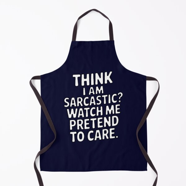 Item preview, Funny Humor Think I am sarcastic? Watch me pretend to care designed and sold by fantasticdesign.