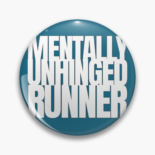 Item preview, Mentally Unhinged Runner – Funny Running Quote designed and sold by hhells.