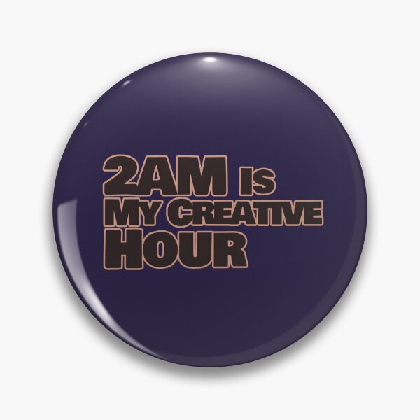 Item preview, 2AM Is My Creative Hour – Funny Creative Quote designed and sold by hhells.
