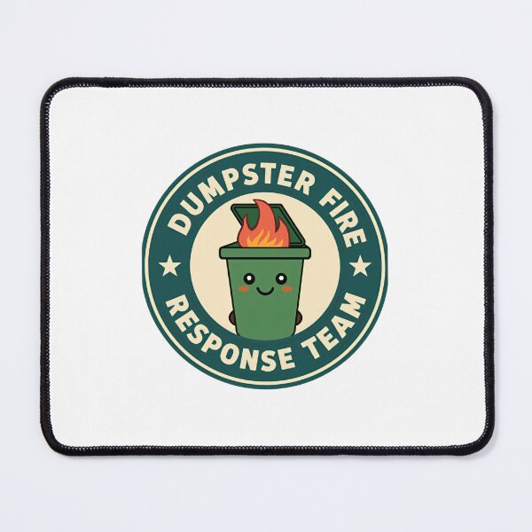 Item preview, Dumpster Fire Response Team Chaos Humor Meme designed and sold by JonesFlora2025.