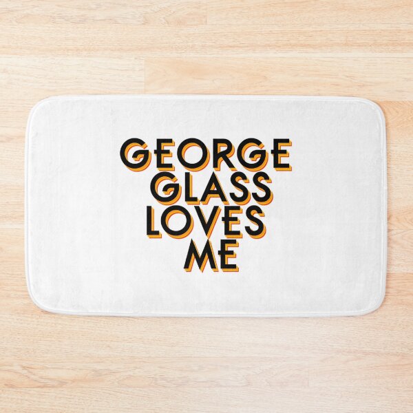 Item preview, George Glass Loves Me designed and sold by arlitoickerson.