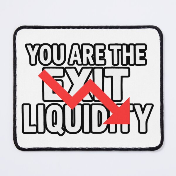 Item preview, You Are The Exit Liquidity Funny Crypto Trader Design designed and sold by MerchlyMike.
