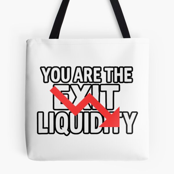 Item preview, You Are The Exit Liquidity Funny Crypto Trader Design designed and sold by MerchlyMike.