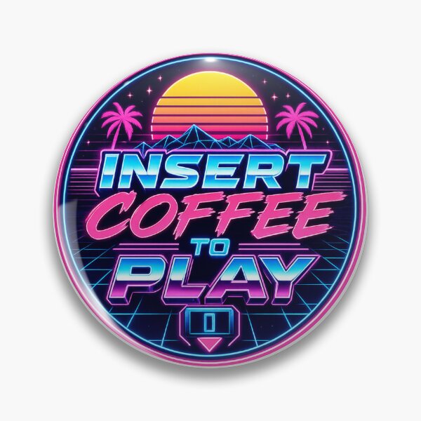 Item preview, Insert Coffee To Play Retro Synthwave designed and sold by OnePercent992.