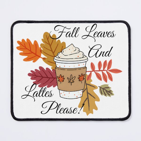 Item preview, Fall Leaves and Lattes Please- Autumn Coffee Design designed and sold by RnIDesignd.