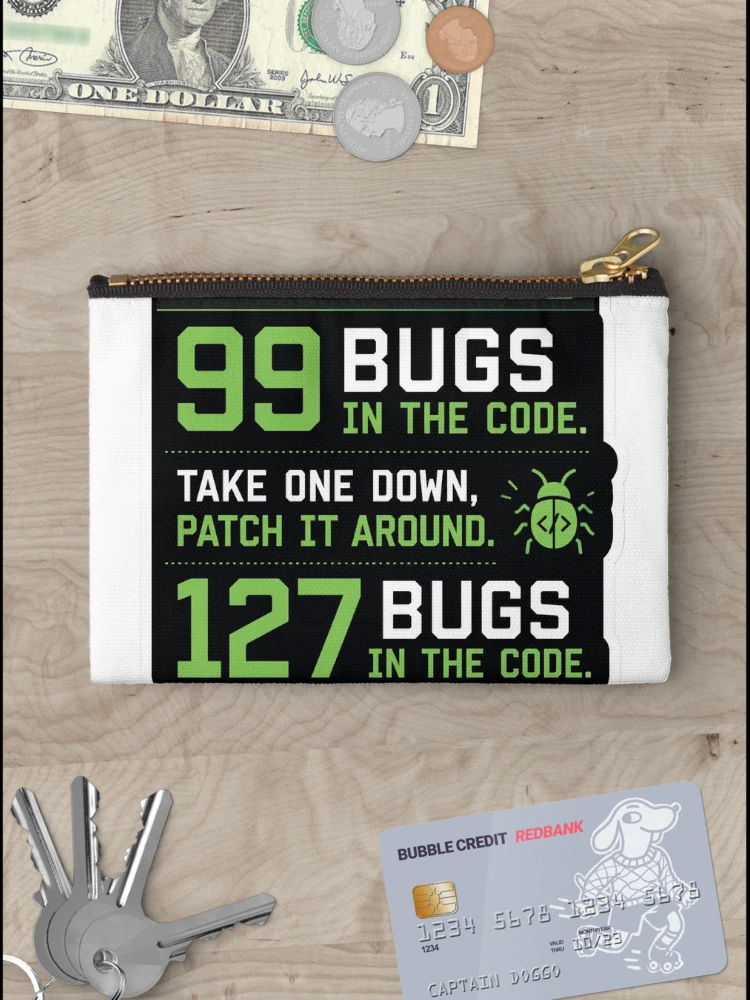 Thumbnail 3 of 4, Zipper Pouch, 99 Bugs Left In The Code Funny Programmer Humor designed and sold by DebugLab.