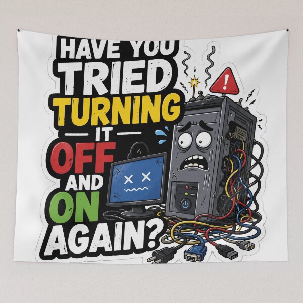 Item preview, Have You Tried Turning It Off And On Again Tech Support Humor designed and sold by DebugLab.