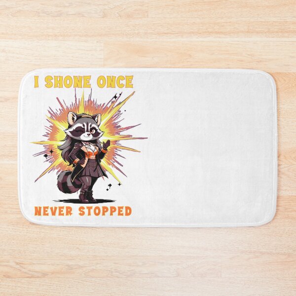Item preview,  I Shone Once Never Stopped. Sassy Raccoon Empowerment designed and sold by Creative-Sanc.