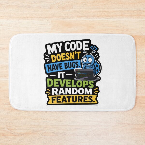 Item preview, My Code Doesnt Have Bugs It Develops Random Features designed and sold by DebugLab.