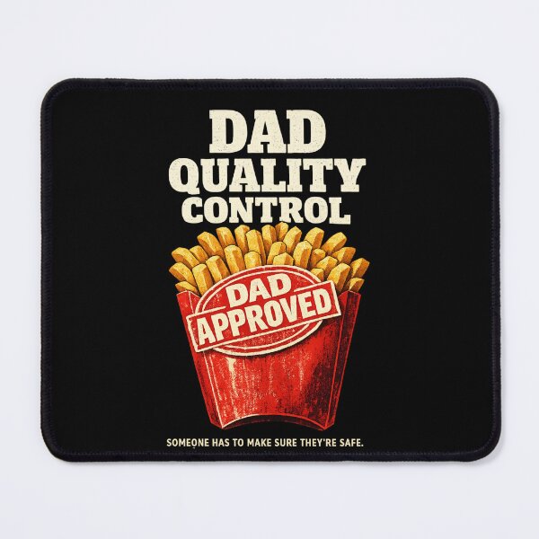 Item preview, DAD QUALITY CONTROL – Dad Approved French Fries Funny Father's Day designed and sold by XYZ Studio.