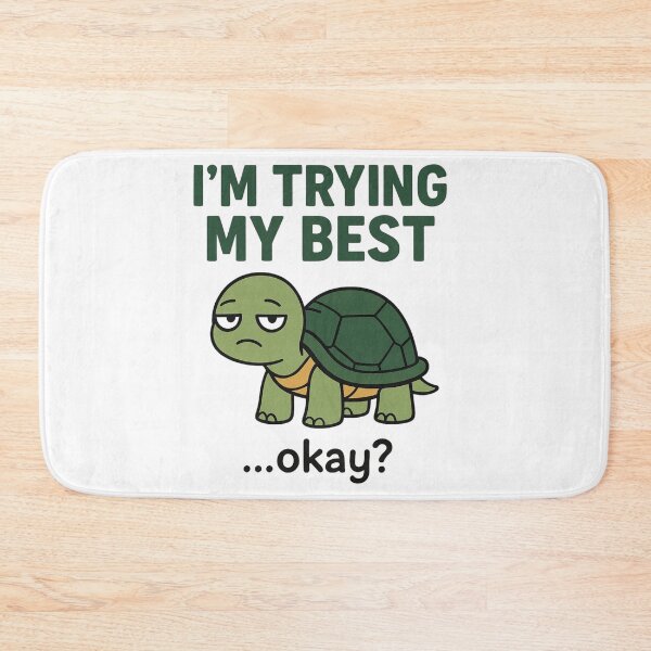 Item preview, I'm Trying My Best Okay Turtle designed and sold by MJO80.