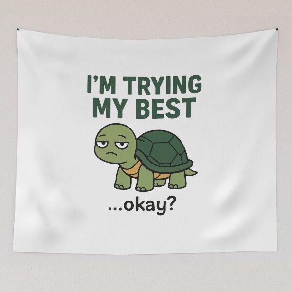 Item preview, I'm Trying My Best Okay Turtle designed and sold by MJO80.
