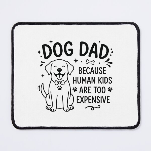 Item preview, Funny Dog Dad Shirt | Because Human Kids Are Too Expensive - Dog Father Humor Gift designed and sold by Osmose-Studio.