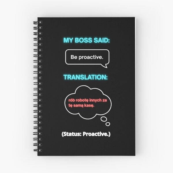 Item preview,  Black - My Boss Said: Be Proactive – Funny Polish Diaspora Work Humour Gift designed and sold by VibePolinglish.