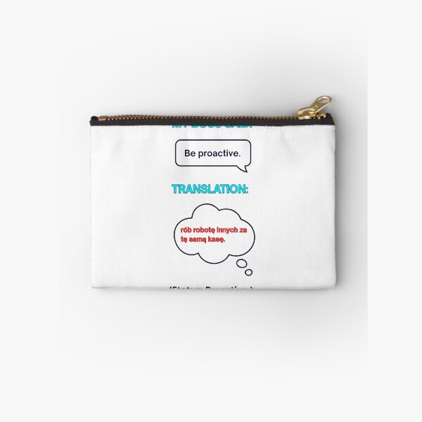 Artikelvorschau, Weiß – Mein Chef sagte: Sei proaktiv – Lustiges Geschenk für die polnische Diaspora mit Arbeitshumor entworfen und verkauft von VibePolinglish.