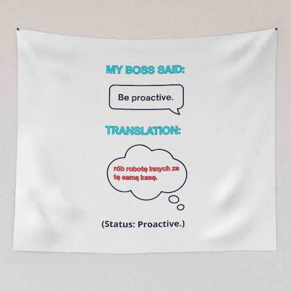 Item preview, White - My Boss Said: Be Proactive – Funny Polish Diaspora Work Humour Gift designed and sold by VibePolinglish.