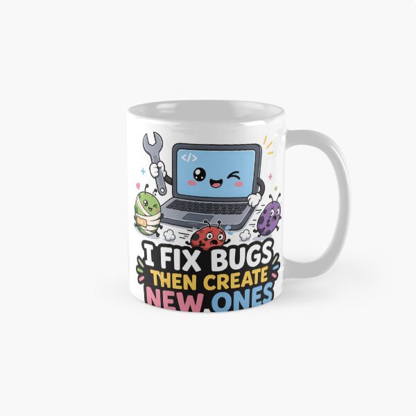 Item preview, I Fix Bugs Then Create New Ones Cute Coder Humor designed and sold by DebugLab.