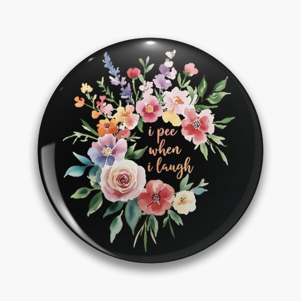 Item preview, I Pee When I Laugh Flower designed and sold by Millsoft.