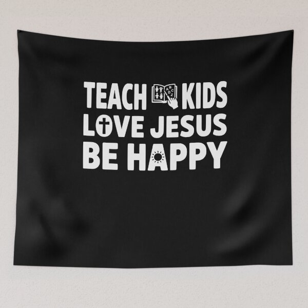 Item preview, Teach Kids Love Jesus Be Happy Sunday School Teacher designed and sold by GCFULLA.