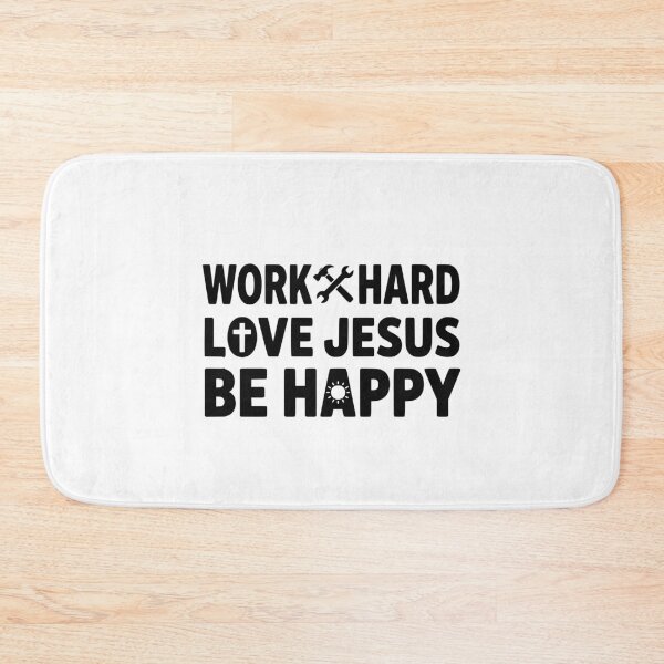 Item preview, Work Hard Love Jesus Be Happy Christian Motivational designed and sold by GCFULLA.
