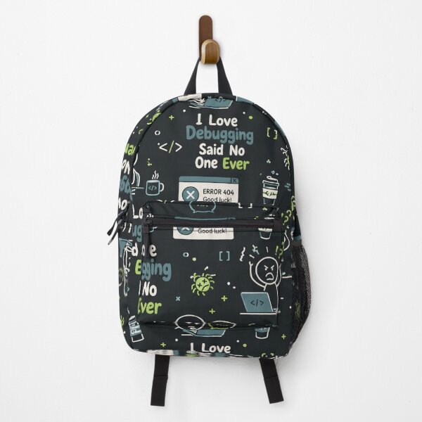Item preview, I Love Debugging Said No One Ever – Developer Sarcasm designed and sold by DebugLab.