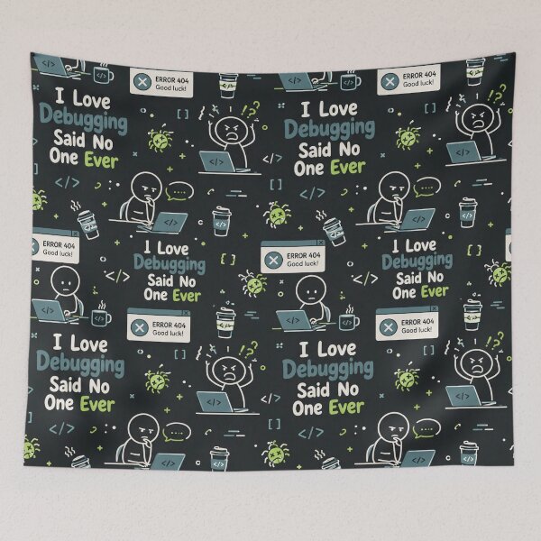 Item preview, I Love Debugging Said No One Ever – Developer Sarcasm designed and sold by DebugLab.