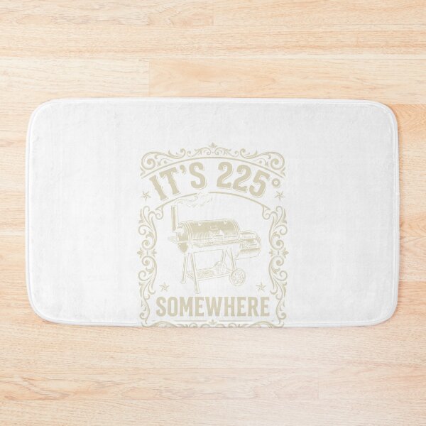 Item preview, It's 225 Somewhere Low and Slow BBQ Smoker T-Shirt designed and sold by GCFULLA.