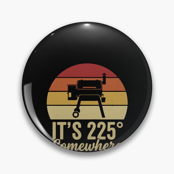 Item preview, It's 225 Somewhere Funny BBQ Smoker Pellet Grill designed and sold by GCFULLA.