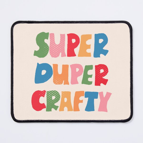 Item preview, Super Duper Crafty designed and sold by yellowflowerhut.