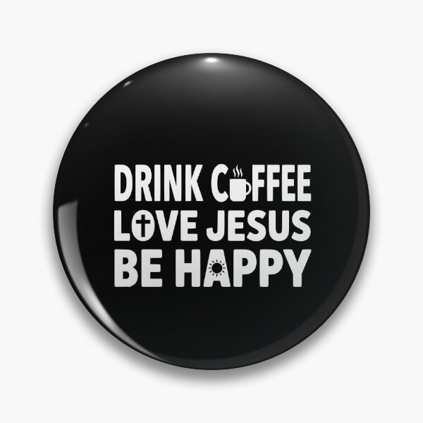 Item preview, Drink Coffee Love Jesus Be Happy - Christian Coffee designed and sold by GCFULLA.