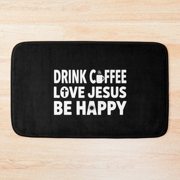 Item preview, Drink Coffee Love Jesus Be Happy - Christian Coffee designed and sold by GCFULLA.
