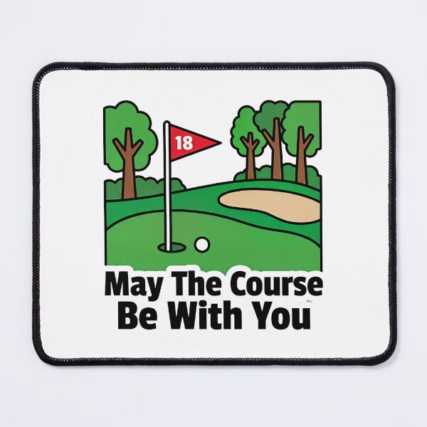 Item preview, May The Course Be With You designed and sold by Wild Creative Art.