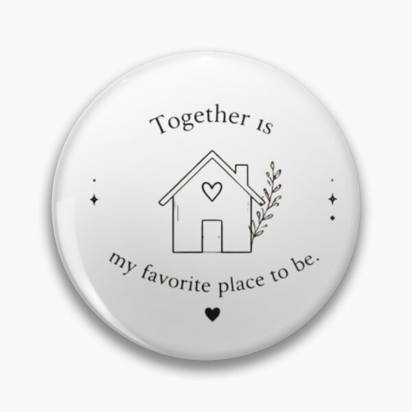 Item preview, Together Is My Favorite Place to Be designed and sold by MotivArtes.