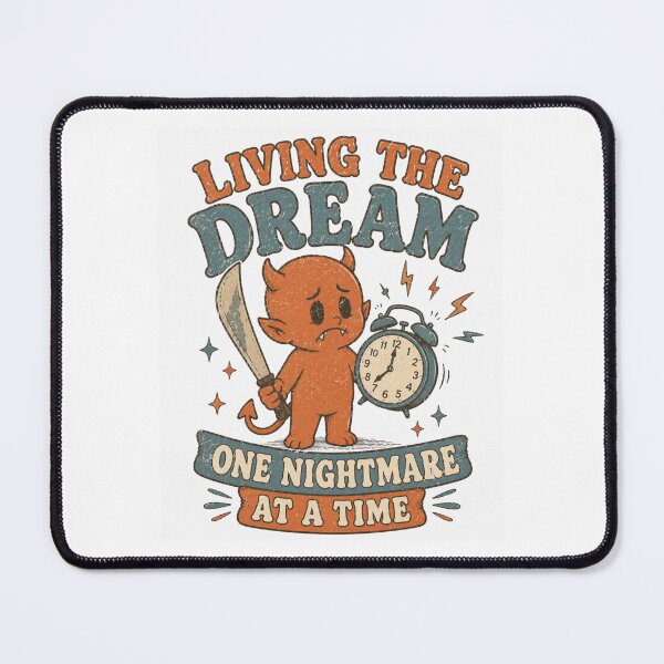 Item preview, Living The Dream One Nightmare At A Time Little Devil designed and sold by Region.