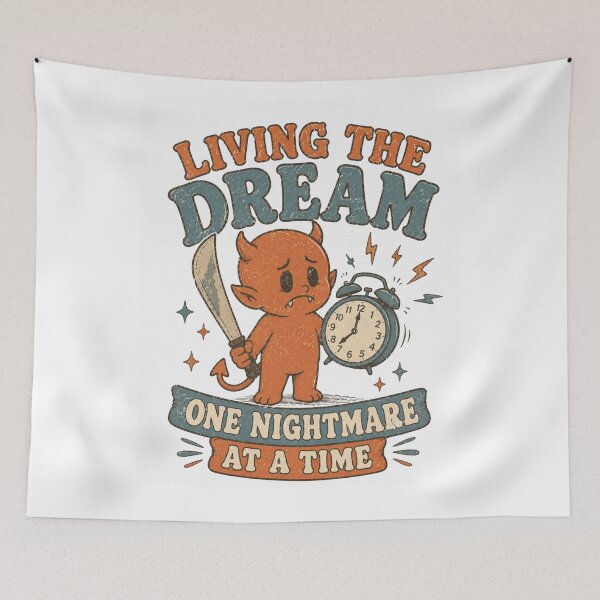 Item preview, Living The Dream One Nightmare At A Time Little Devil designed and sold by Region.
