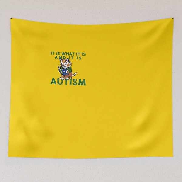 Item preview, It is what it is. And it is autism designed and sold by remerasnerdas.