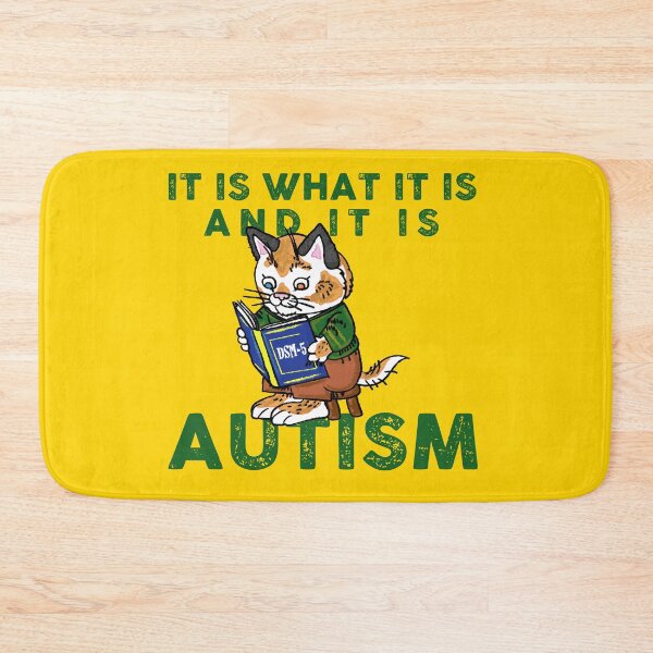 Item preview, It is what it is. And it is autism designed and sold by remerasnerdas.