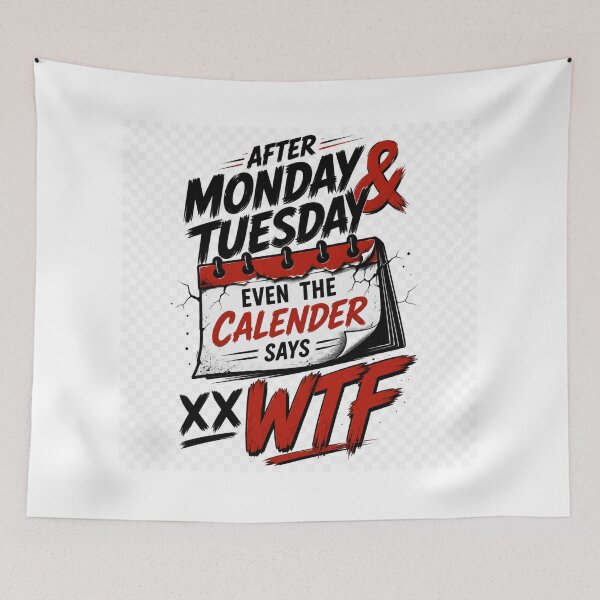 Item preview, Funny Midweek Calendar WTF Quote - Grunge calendar chaos and bold typography designed and sold by HiteshArt111.