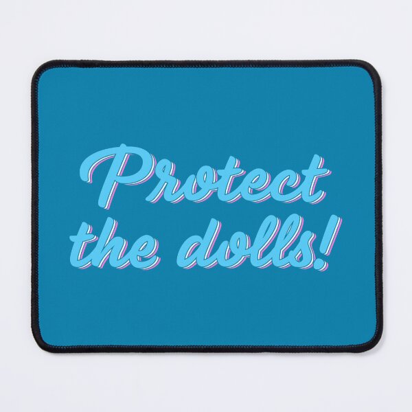 Item preview, Protect the Dolls designed and sold by sillyjess.