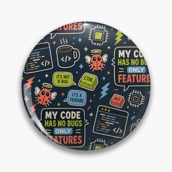 Item preview, My Code Has No Bugs Only Features designed and sold by DebugLab.