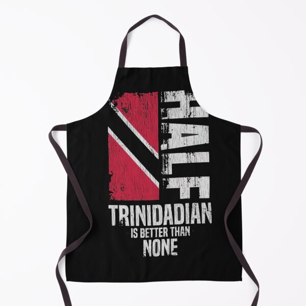 Item preview, Half Trinidadian Is Better Than None designed and sold by roartusa.